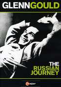 Glenn Gould: The Russian Journey , Glenn Gould