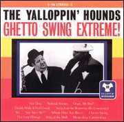 Ghetto Swing Extreme , Yalloppin' Hounds