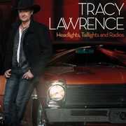 Headlights, Taillights and Radios , Tracy Lawrence