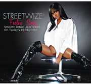 Feelin' Sexy , Streetwize