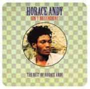 Ain't No Sunshine , Horace Andy