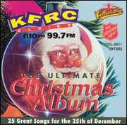 Ultimate Christmas Album Vol.1: KFRC 99.7 FM San Francisco , Various Artists
