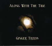 Along with the Tide , Ginger Trees