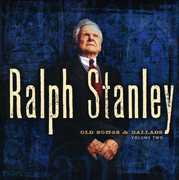 Old Songs and Ballads, Vol. 2 , Ralph Stanley