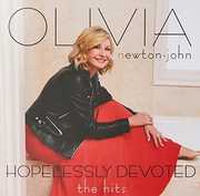 Hopelessly Devoted: The Hits [Import] , Olivia Newton-John