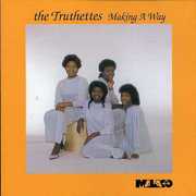 Making a Way , Truthettes