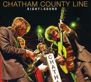 Sight and Sound , Chatham County Line