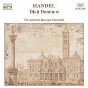 Dixit Dominus , Scholars Baroque Ensemble