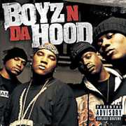 Boyz N Da Hood [Explicit Content] , Boyz N da Hood