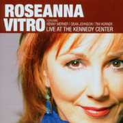 Live at the Kennedy Center , Roseanna Vitro