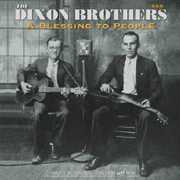Blessing to People , The Dixon Brothers