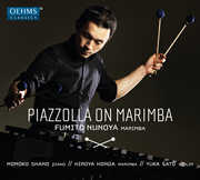 Piazzolla on Marimba , Fumito Nunoya