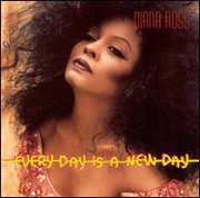 Every Day Is New Day , Diana Ross