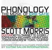 Phonology: Music of Satie , Scott Morris