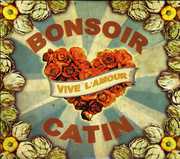 Vive L'amour , Bonsoir Catin
