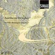 Northern Delights: Baroque Chamber Music , Nordic Baroque Quartet