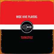 Turnstyle , The Wide Hive Players