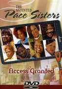 Access Granted , The Anointed Pace Sisters