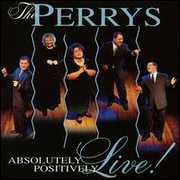 Absolutely Positively Live , The Perrys