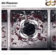 La Lumiere Noire , Aki Rissanen