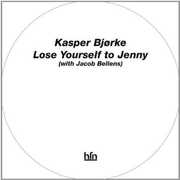 Lose Yourself to Jenny , Kasper Bj rke