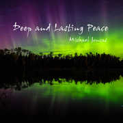 Deep & Lasting Peace , Michael Joncas