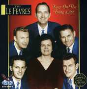 Keep on the Firing Line , The Le Fevres