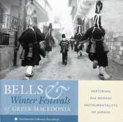 Bells and Winter Festivals Of Greek Macedonia , Various Artists