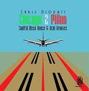 Chicago 2 Milan: Soulful Disco House & Acid Grooves , Chris Diodati