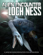 Alien Encounter at Loch Ness 