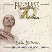 70 Anos Peerless Una Historia Musical , Lola Beltran