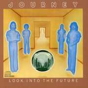 Look Into the Future , Journey