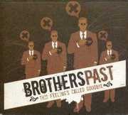 This Feelings Called Goodbye , Brothers Past