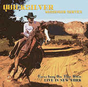 Cowboy on the Run: Live in New York , Quicksilver Messenger Service