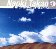 Voice of Love & Peace [Import] , Takao Naoki