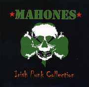 The Irish Punk Collection , The Mahones