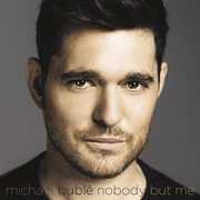 Nobody But Me , Michael Bublé