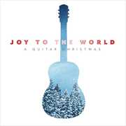 Joy To The World: A Guitar Christmas , Ryan Tilby