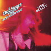 Live Bullet , Bob Seger