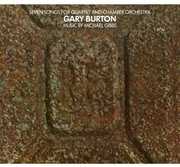 Seven Songs for Quartet & Chamber Orchestra , Gary Burton