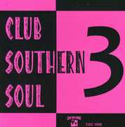 Club Southern Soul 3 , Various Artists