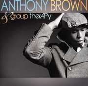 Anthony Brown and group therAPy , Anthony Brown