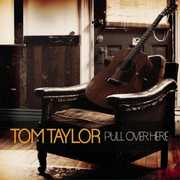 Pull Over Here , Tom Taylor