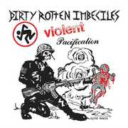 Violent Pacification , D.R.I.
