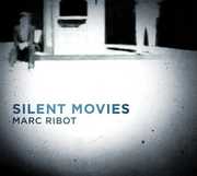 Silent Movies , Marc Ribot