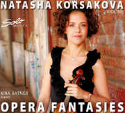 Opera Fantasies , Natasha Korsakova