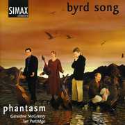 Byrd Song: Songs & Consorts By William Byrd , Phantasm