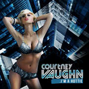 I'm a Hottie , Courtney Vaughn