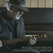 Peaceful Easy Feeling - The Songs of Jack Tempchin , Jack Tempchin
