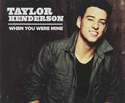 When You Were Mine [Import] , Taylor Henderson